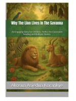 Why The Lion Lives In The Savanna