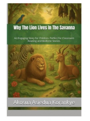 Why The Lion Lives In The Savanna